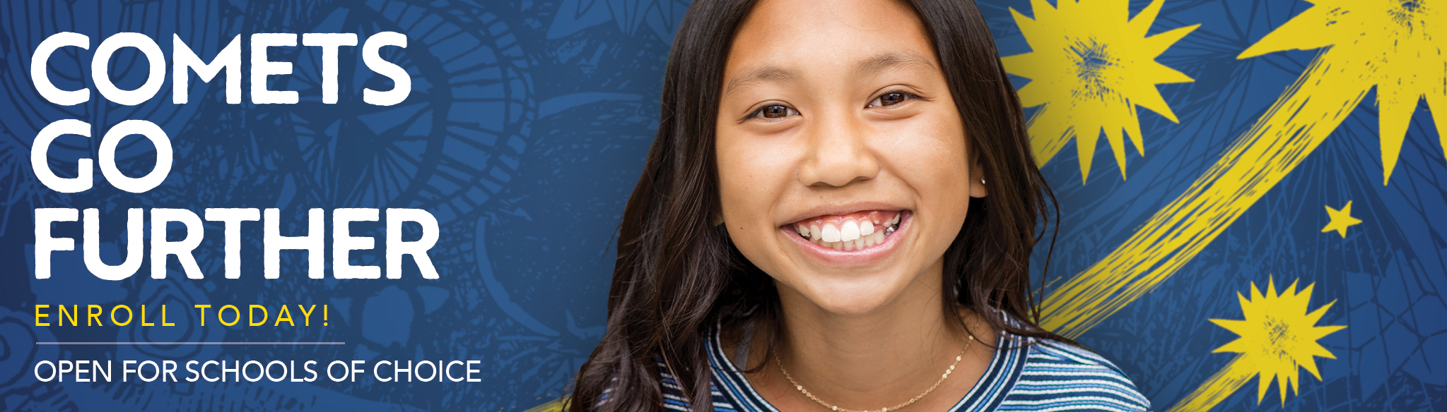 Comets Go Further – Enroll Today!