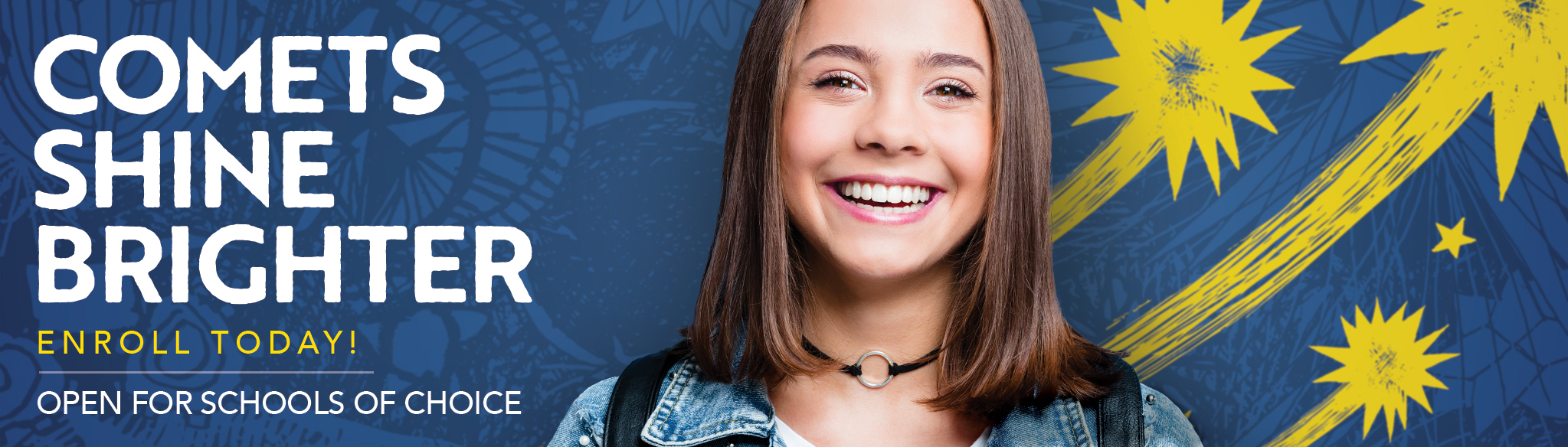 Comets Shine Brighter – Enroll Today!